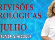 Previsões astrológicas para julho 2024 signo a signo